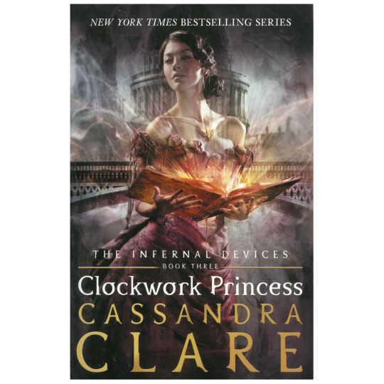 The Infernal  Devıces Book Three  Clockwork Prıncess / Cassandra Clare 0