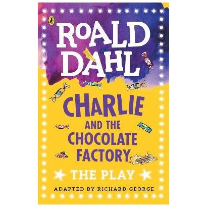 Charlıe And The  Chocolate Factory / Roald Dahl
