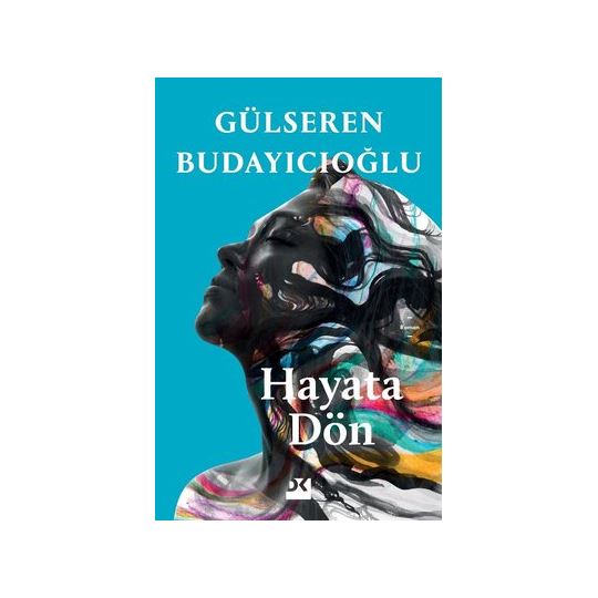 Hayata Dön / Gülseren Budayıcıoğlu