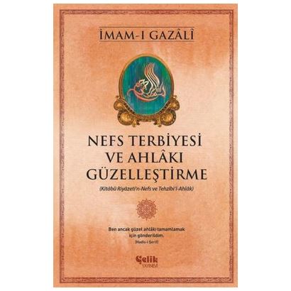 NEFS TERBİYESİ VE AHLAK GÜZELLEŞTİRME