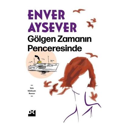 GÖLGEN ZAMANIN PENCERESİNDE