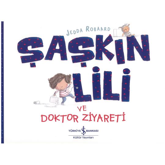 Şaşkın Lili Ve Doktor Ziyareti