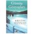 Kristin Hannah / Gümüş Gözyaşları