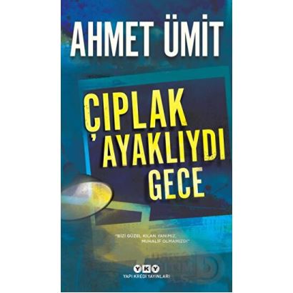 Yky / Çıplak Ayaklıydı Gece / Ahmet Ümit